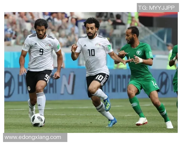 埃及与沙特激战正酣精彩比赛直播全程回顾与分析